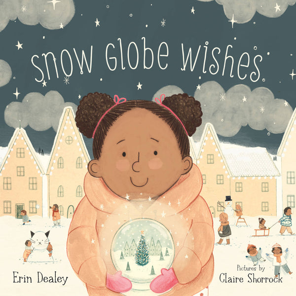 Snow Globe Wishes, a picture book