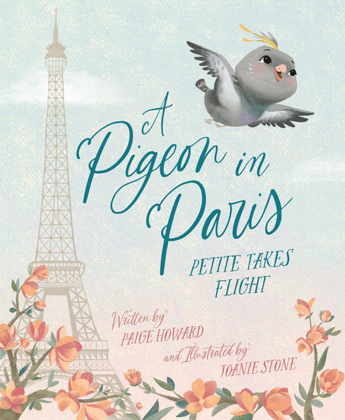 A Pigeon in Paris picture book: Petite Takes Flight